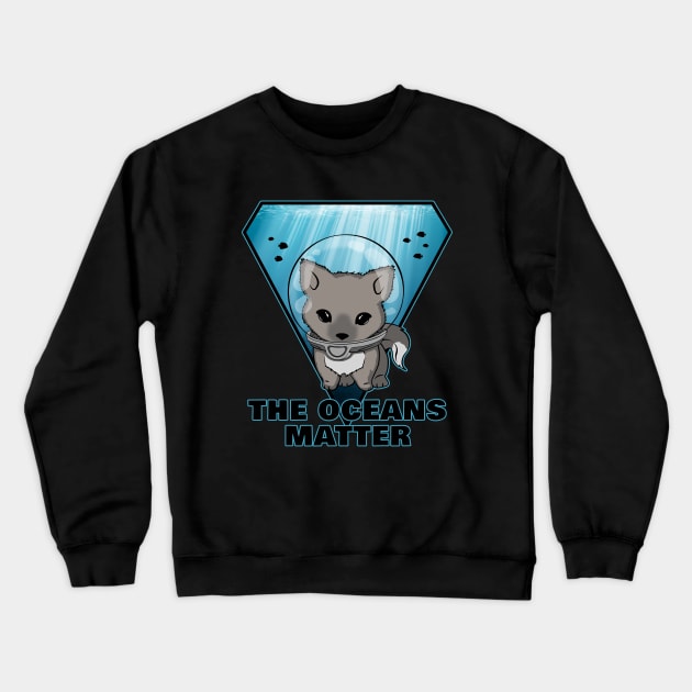 The Oceans Matter Crewneck Sweatshirt by NicGrayTees